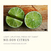 No. 009 Citrus No. 009 Citrus