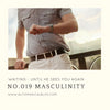 No. 019 Masculinity No. 019 Masculinity