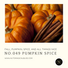 No. 049 Pumpkin Spice